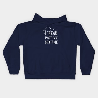 I Read Past My Bedtime Kids Hoodie